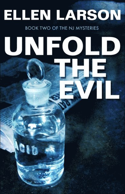 Ellen Larson - Unfold the Evil, E-bok