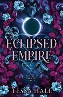 Tessa Hale - Eclipsed Empire, Häftad