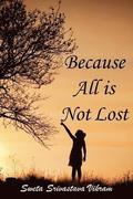 Because All is Not Lost