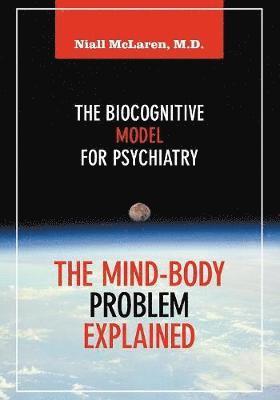 Niall McLaren - Mind-Body Problem Explained, Häftad