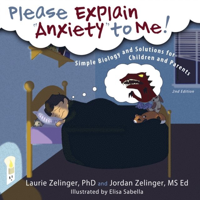 Laurie Zelinger - Please Explain Anxiety to Me!, E-bok