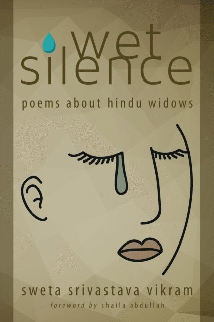 Sweta Srivastava Vikram - Wet Silence, E-bok. Tillgänglighet: Lägg i varukorg
