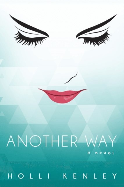 Holli Kenley - Another Way, E-bok. Tillgänglighet: Lägg i varukorg