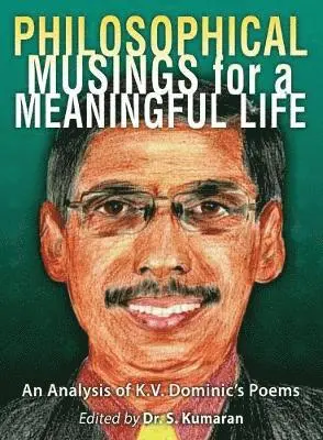 S Kumaran - Philosophical Musings for a Meaningful Life, Häftad. Tillgänglighet: Lägg i varukorg