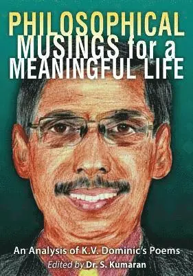 S Kumaran - Philosophical Musings for a Meaningful Life, Inbunden. Tillgänglighet: Lägg i varukorg