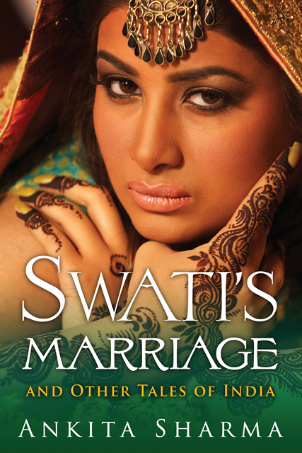Ankita Sharma - Swati's Marriage and Other Tales of India, E-bok
