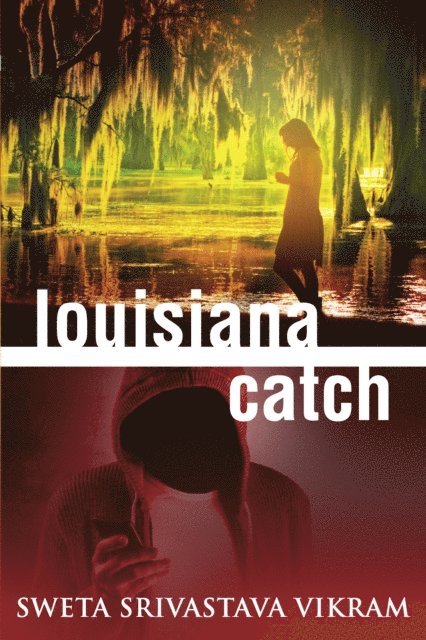 Sweta Srivastava Vikram - Louisiana Catch, E-bok. Tillgänglighet: Lägg i varukorg