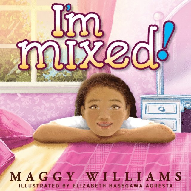 Maggy Williams - I'm Mixed!, E-bok