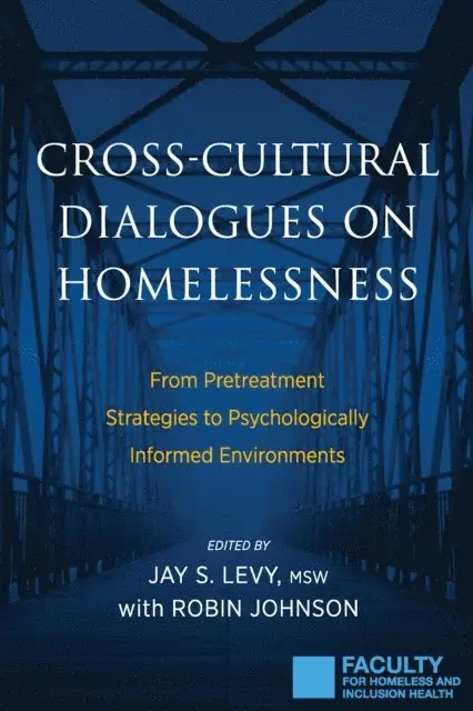 Jay S. Levy - Cross-Cultural Dialogues on Homelessness, E-bok. Tillgänglighet: Lägg i varukorg