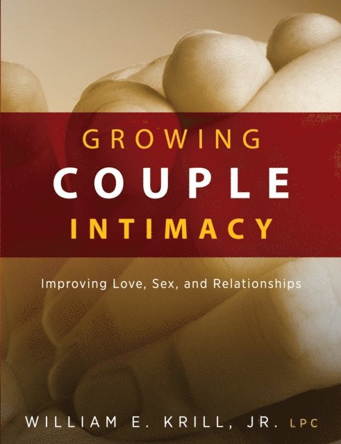William E. Krill - Growing Couple Intimacy, E-bok. Tillgänglighet: Lägg i varukorg