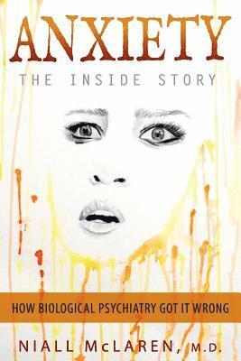 Niall McLaren - Anxiety - The Inside Story, Häftad