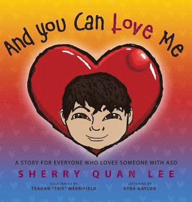 Sherry Quan Lee, Kyra Gaylor - And You Can Love Me, Inbunden. Tillgänglighet: Lägg i varukorg