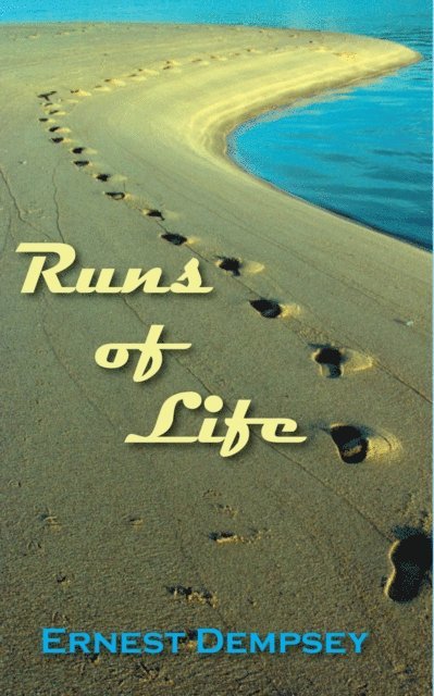 Ernest Dempsey - Runs of Life, E-bok
