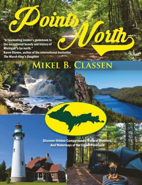 Mikel B. Classen - Points North, E-bok