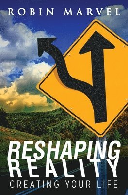 Robin Marvel - Reshaping Reality, Inbunden