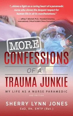 Sherry Lynn Jones - More Confessions of a Trauma Junkie, Inbunden. Tillgänglighet: Lägg i varukorg