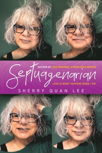 Sherry Quan Lee - Septuagenarian, E-bok. Tillgänglighet: Lägg i varukorg