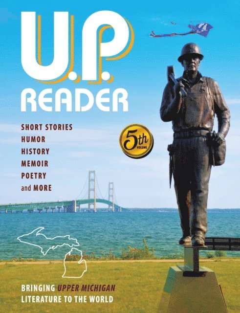 Mikel B. Classen - U.P. Reader -- Volume #5, E-bok