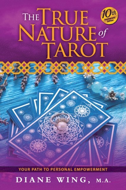 Diane Wing - True Nature of Tarot, E-bok