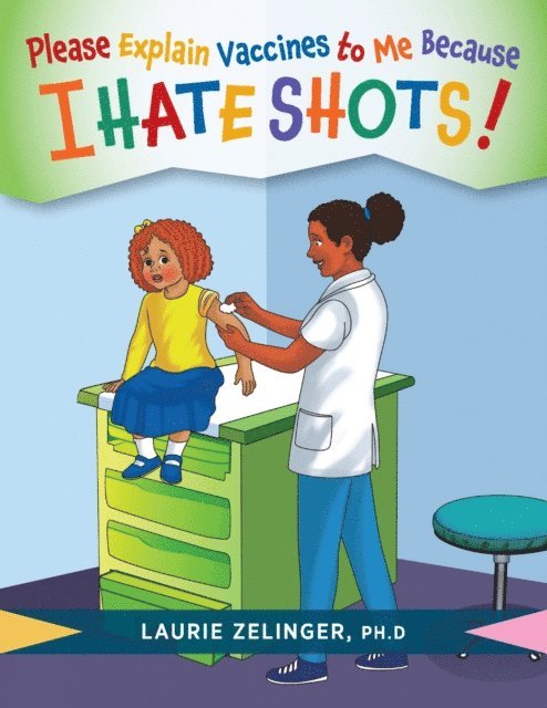 Laurie Zelinger - Please Explain Vaccines to Me, E-bok