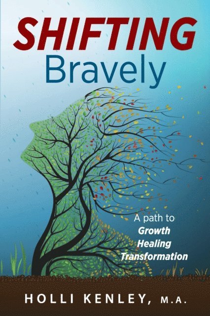 Holli Kenley - SHIFTING Bravely, E-bok. Tillgänglighet: Lägg i varukorg