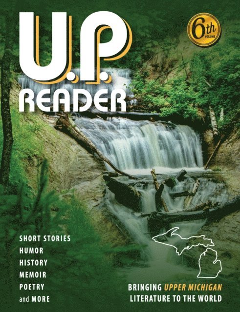 Mikel B. Classen - U.P. Reader -- Volume #6, E-bok