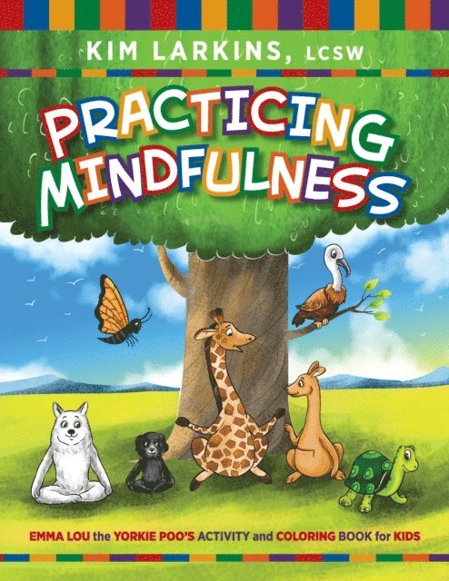 Kim Larkins - Practicing Mindfulness, E-bok