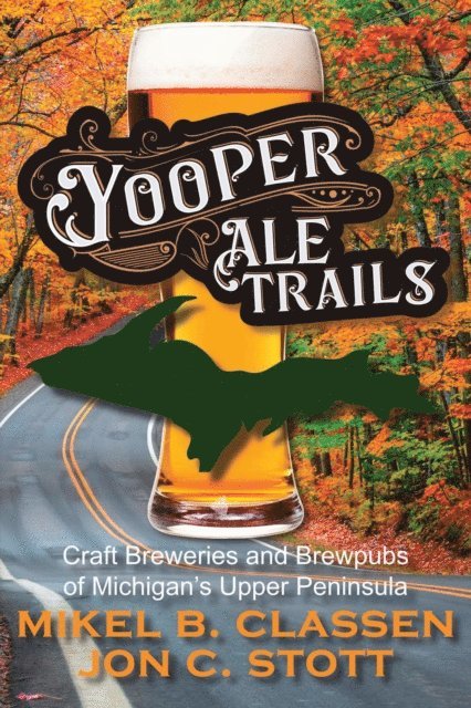 Jon C. Stott - Yooper Ale Trails, E-bok