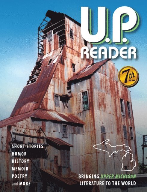 Mikel B. Classen - U.P. Reader -- Volume #7, E-bok