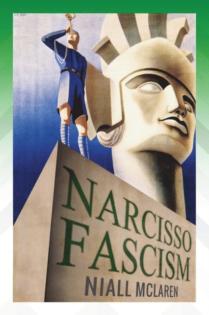 Niall McLaren - Narcisso-Fascism, E-bok