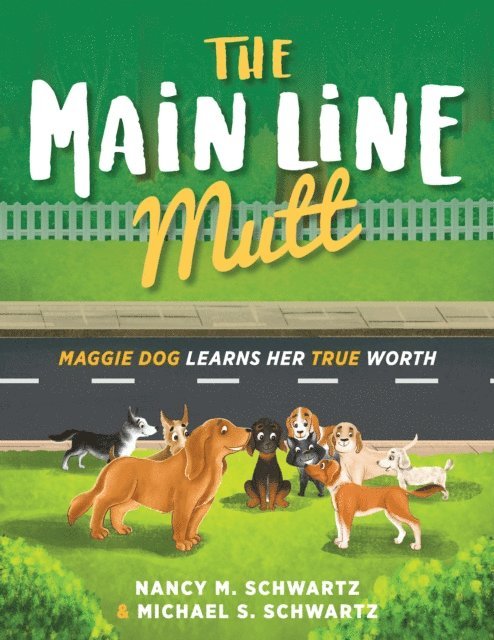 Nancy M. Schwartz - Main Line Mutt, E-bok