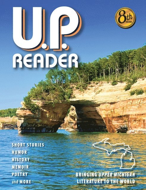 Mikel B. Classen - U.P. Reader -- Volume #8, E-bok
