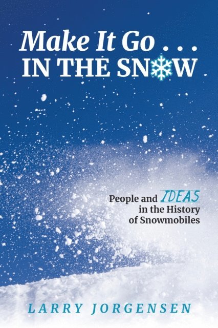 Larry Jorgensen - Make It Go in the Snow, E-bok