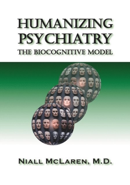 Niall McLaren - Humanizing Psychiatry, E-bok