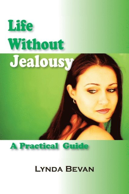 Lynda Bevan - Life Without Jealousy, E-bok