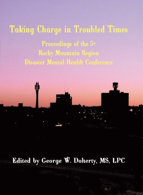 George W. Doherty - Taking Charge in Troubled Times, E-bok