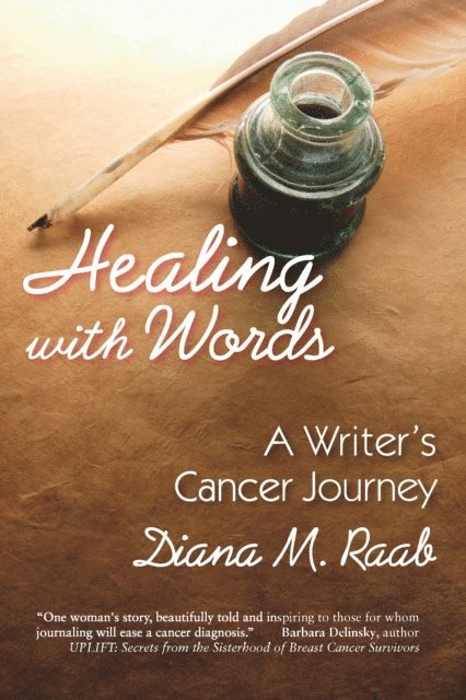 Diana Raab - Healing With Words, E-bok