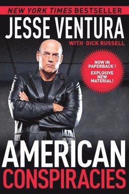 American Conspiracies av Jesse Ventura