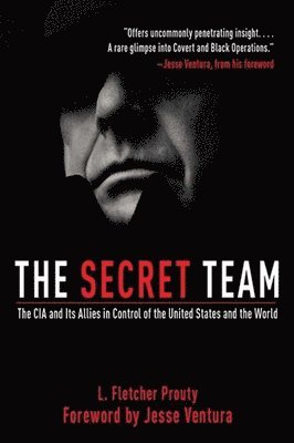 L. Fletcher Prouty - Secret Team, Häftad