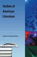 Kathryn Van Spanckeren - Outline of American Literature, Häftad. Tillgänglighet: Lägg i varukorg