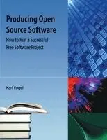 Karl Fogel - Producing Open Source Software, Häftad. Tillgänglighet: Lägg i varukorg