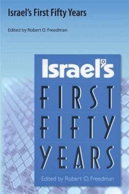 Robert O. Freedman - Israel's First Fifty Years, Häftad. Tillgänglighet: Lägg i varukorg