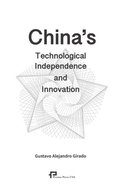 China's Technological Independence and Innocation