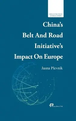 China's Belt and Road Initiative's Impact on Europe/中国一带一路倡议在欧洲的影响, Häftad. Tillgänglighet: Lägg i varukorg