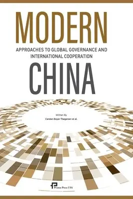 Modern China：Approaches to Global Governance and International Cooperation/中国方案, Häftad. Tillgänglighet: Lägg i varukorg