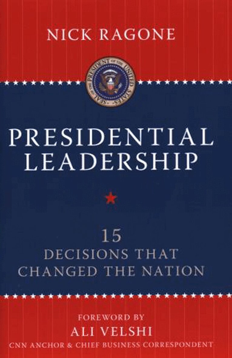 Nick Ragone - Presidential Leadership, Inbunden