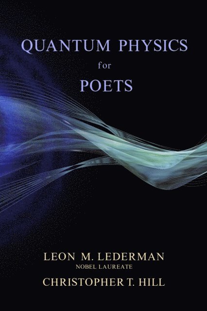 Leon M. Lederman - Quantum Physics for Poets, E-bok