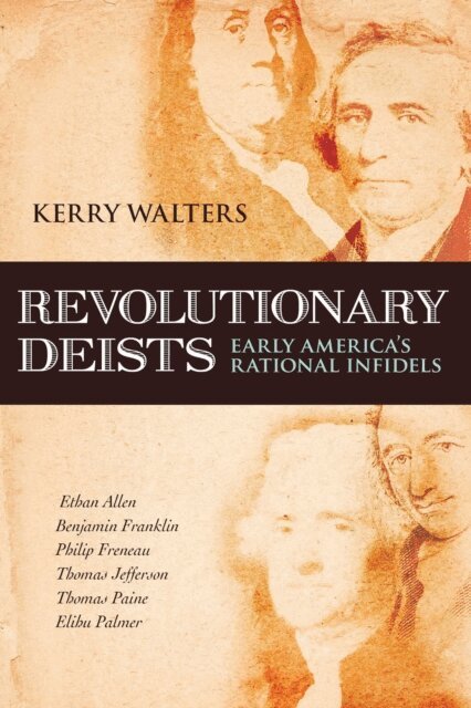 Kerry Walters - Revolutionary Deists, E-bok