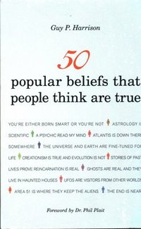 50 Popular Beliefs That People Think are True