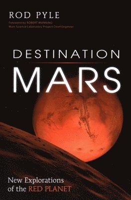 Destination Mars av Rod Pyle